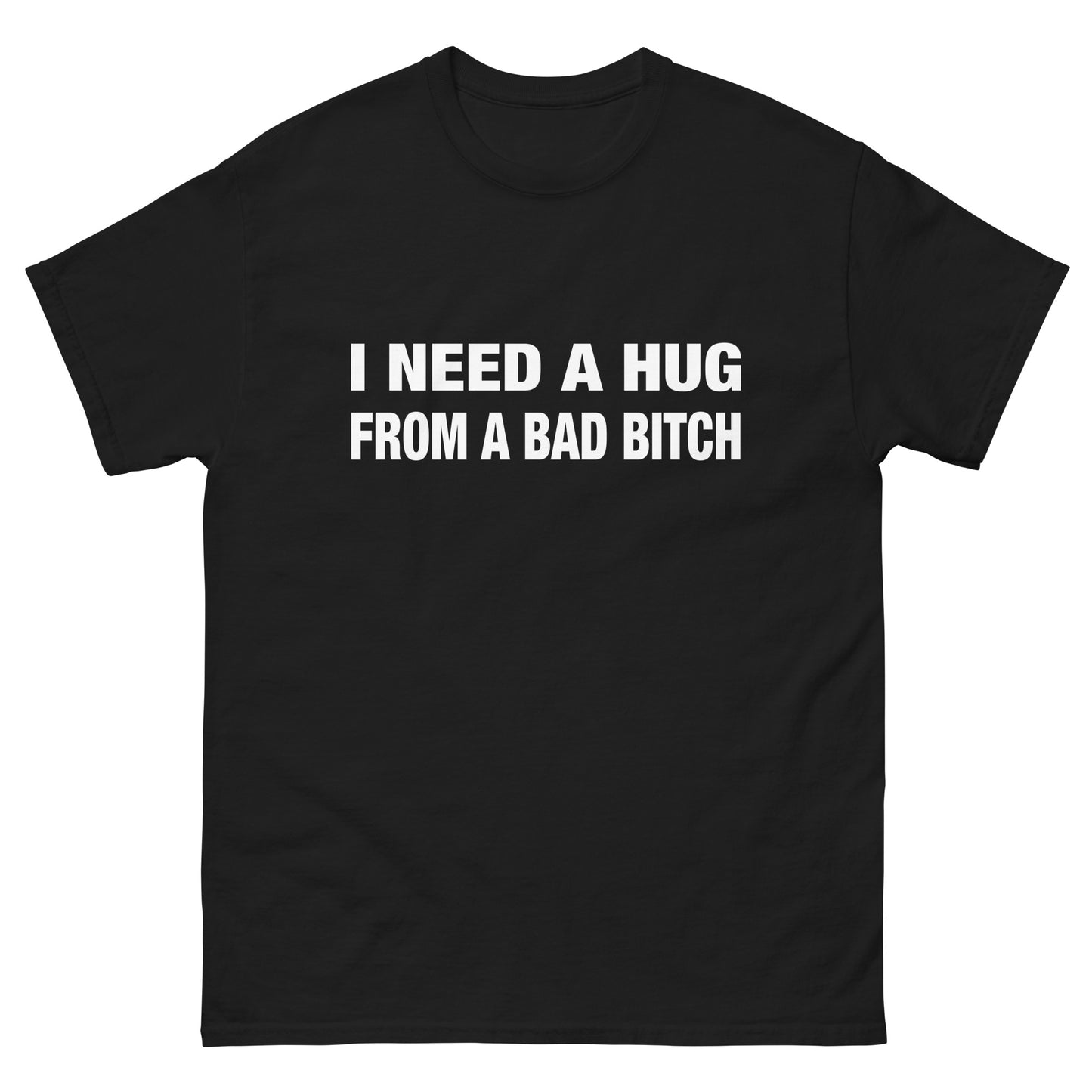 I Need A Hug Unisex Tee