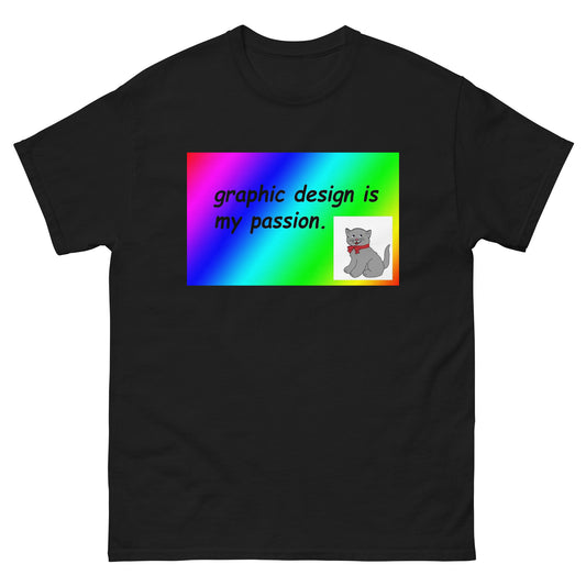 Graphic Design Is My Passion Unisex Tee