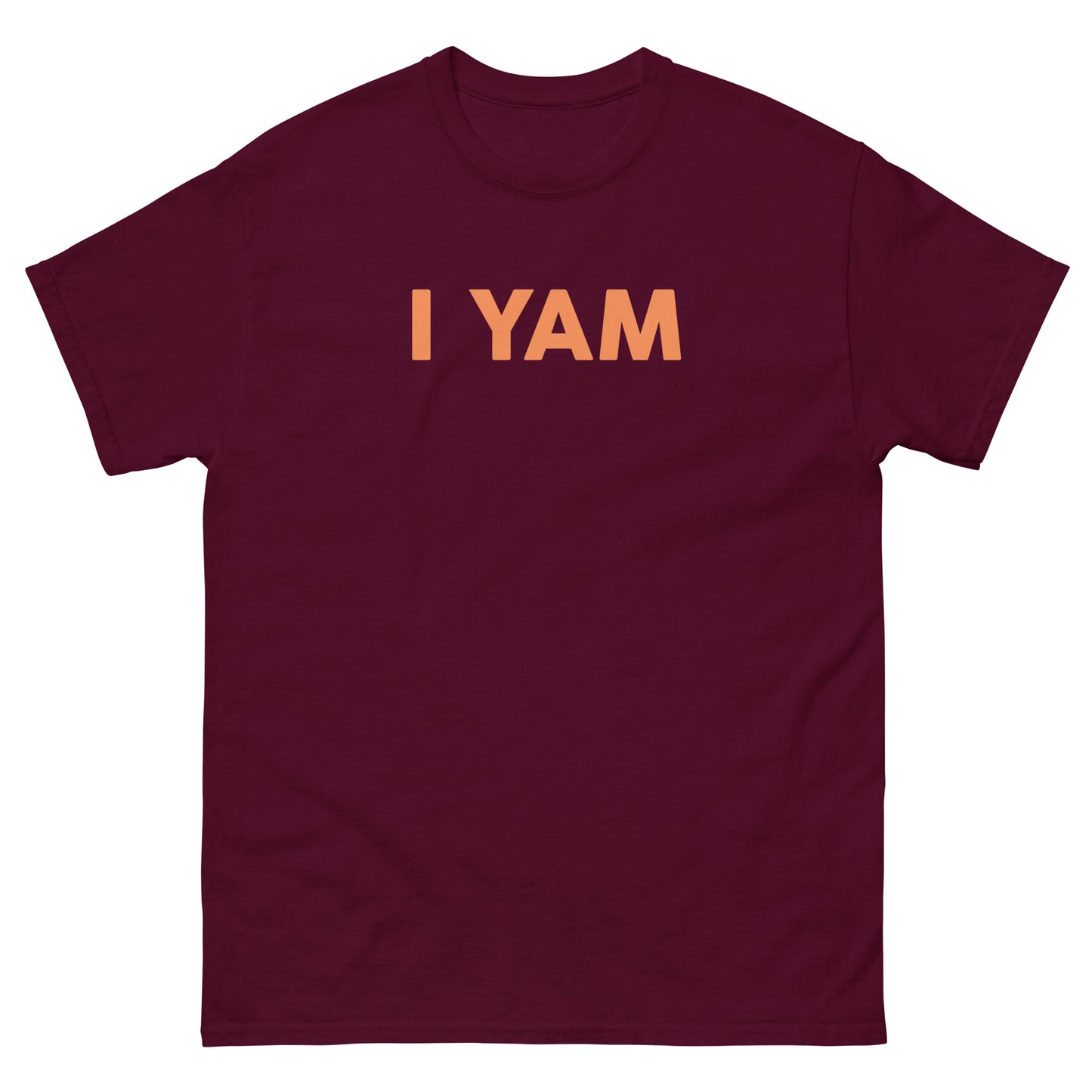 I Yam Unisex Tee