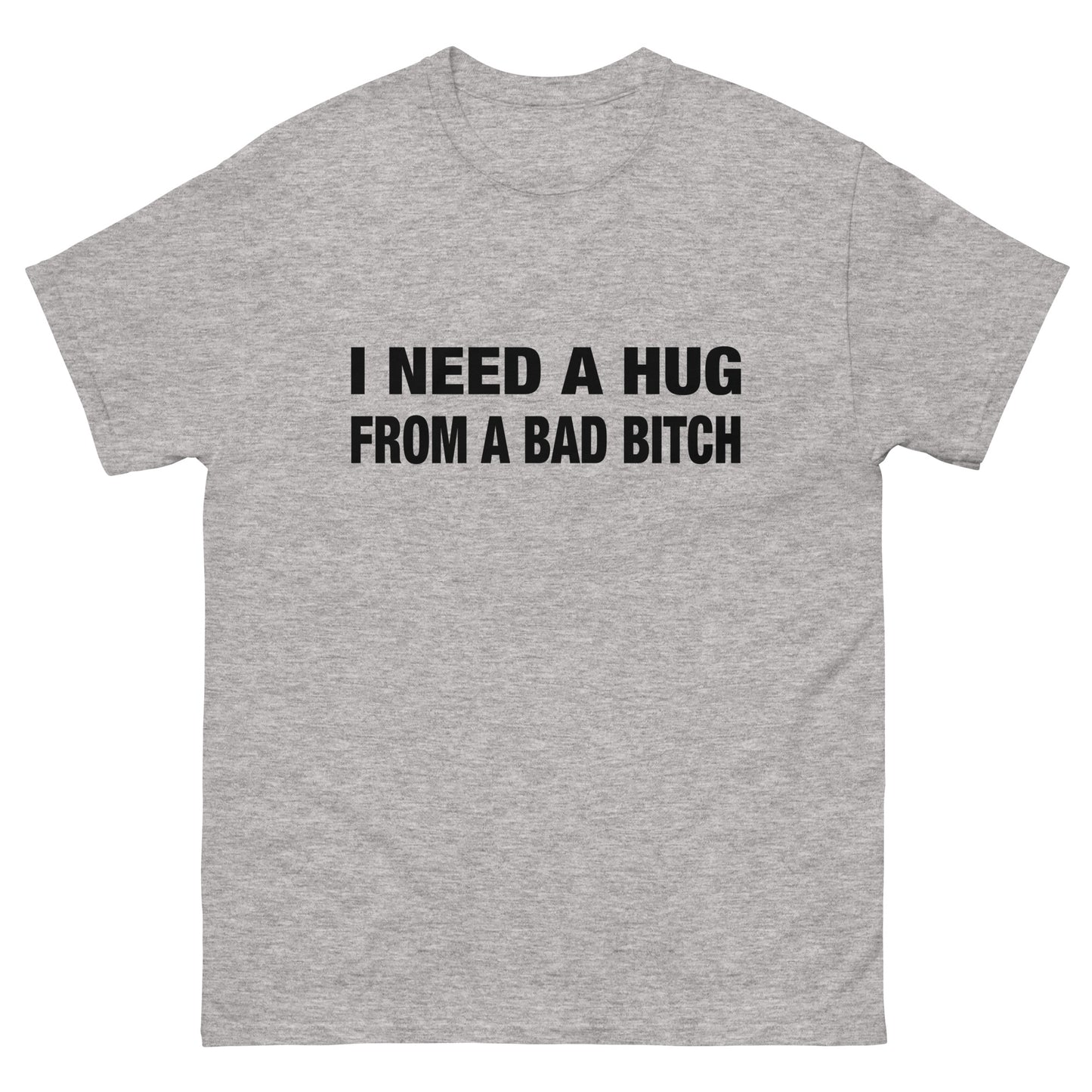 I Need A Hug Unisex Tee