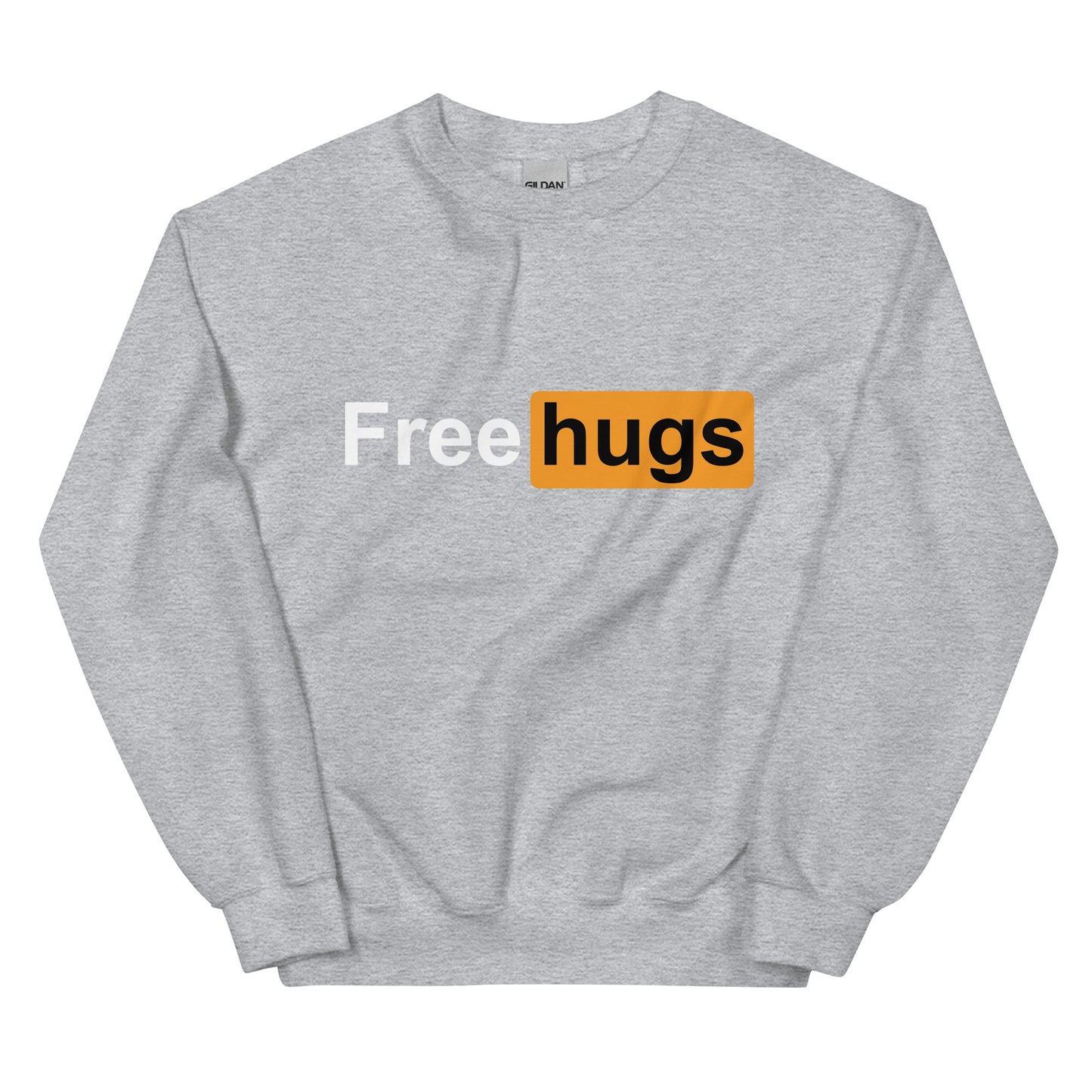 I Need A Hug Unisex Sweatshirt